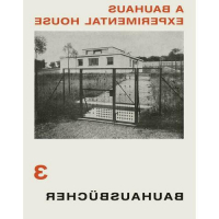    Walter Gropius. Bauhaus Experimental House: Bauhausbucher 3 превью